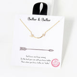 102750, GOLD DIPPED, "BETTER & BETTER" CURVED ARROW CZ NECKLACE