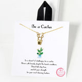 102761, GOLD DIPPED, "BE A CACTUS" DAINTY CACTUS NECKLACE