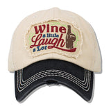 112602, WINE A LITTLE LAUGH A LOT WASHED BASEBALL CAP