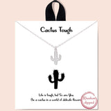 79751, &QUOTCACTUS TOUGH" NECKLACE/RHODIUM DIPPED