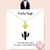 79751, &QUOTCACTUS TOUGH" NECKLACE/RHODIUM DIPPED