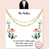 80664, "BE POSITIVE" LINKED CHAIN LAYERED NECKLACE