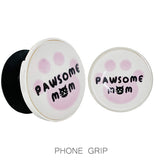 88217, "PAWSOME CAT MOM" GLASS BUBBLE SELF ADHESIVE PHONE GRIP