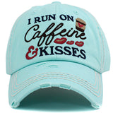 91275, "I RUN ON CAFFEINE & KISSES" WASHED VINTAGE BALL CAP