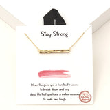94113, GOLD DIPPED, "STAY STRONG" HAMMERED BAR NECKLACE