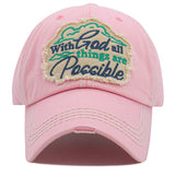 94181, "WITH GOD ALL THINGS ARE POSSIBLE" WASHED VINTAGE BALL CAP